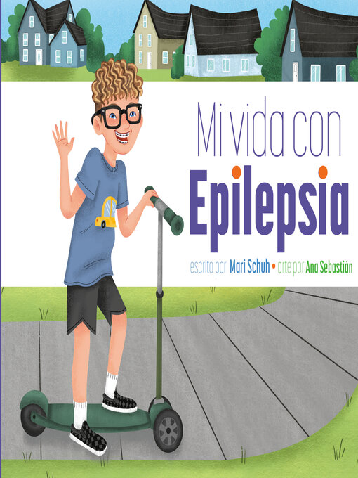 Title details for Mi vida con epilepsia by Mari Schuh - Available